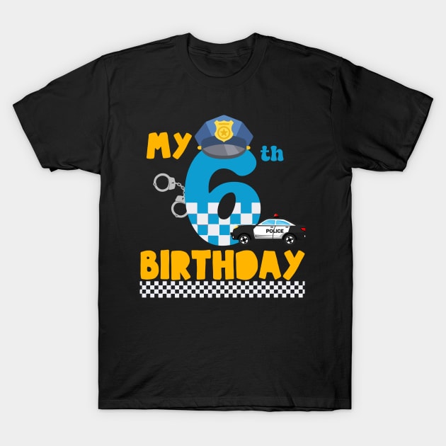 Custom Police Birthday Tee 6th Birthday Gift Police Birthday Outfit Police Birthday party boy tee Police car Cop birthday copy T-Shirt by FortuneFrenzy